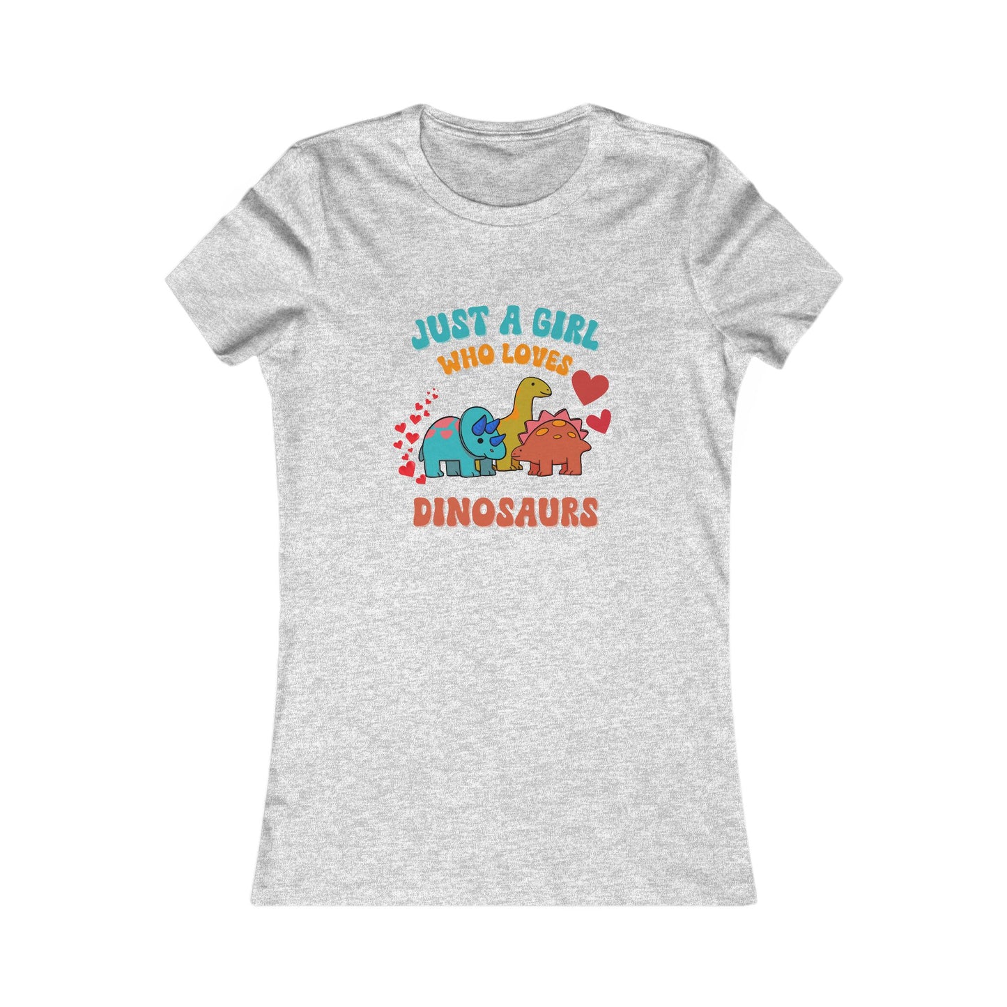 Just a Girl Who Loves Dinosaurs Womens fit Short Sleeve Tee Stem for Women and Girls who Love Dinosaurs tshirts T-Shirt