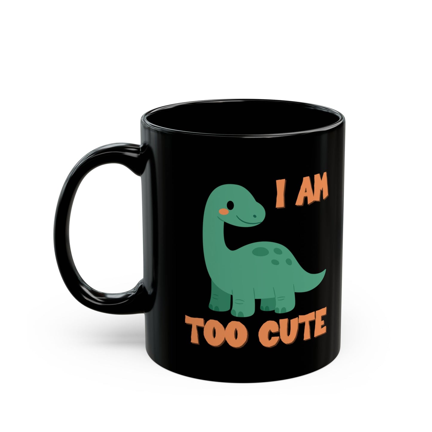 I AM TOO CUTE Cretaceous Cutie Black Mug (11oz, 15oz)