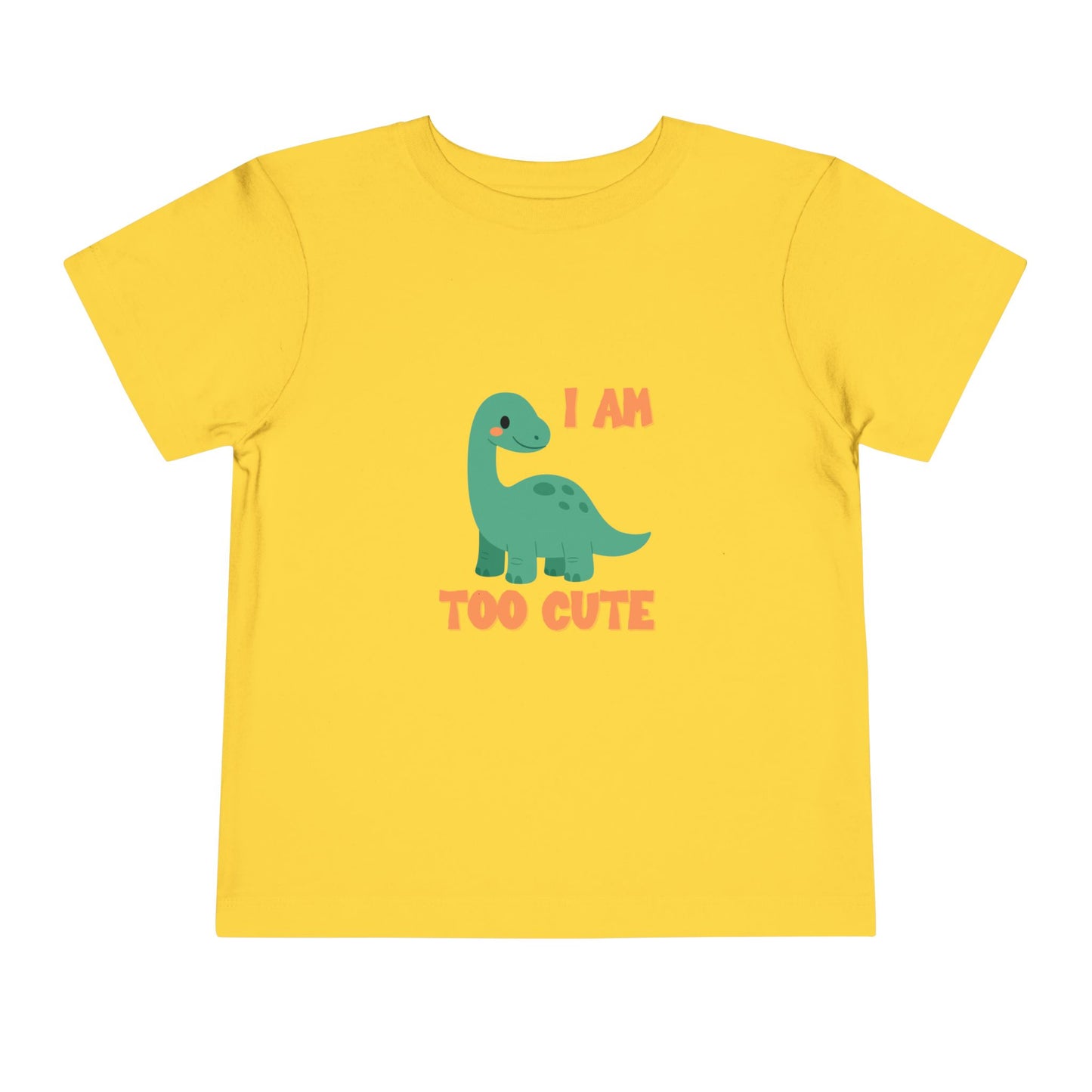 I AM TOO CUTE Toddler Size T-Shirt for kids who love dinosaurs