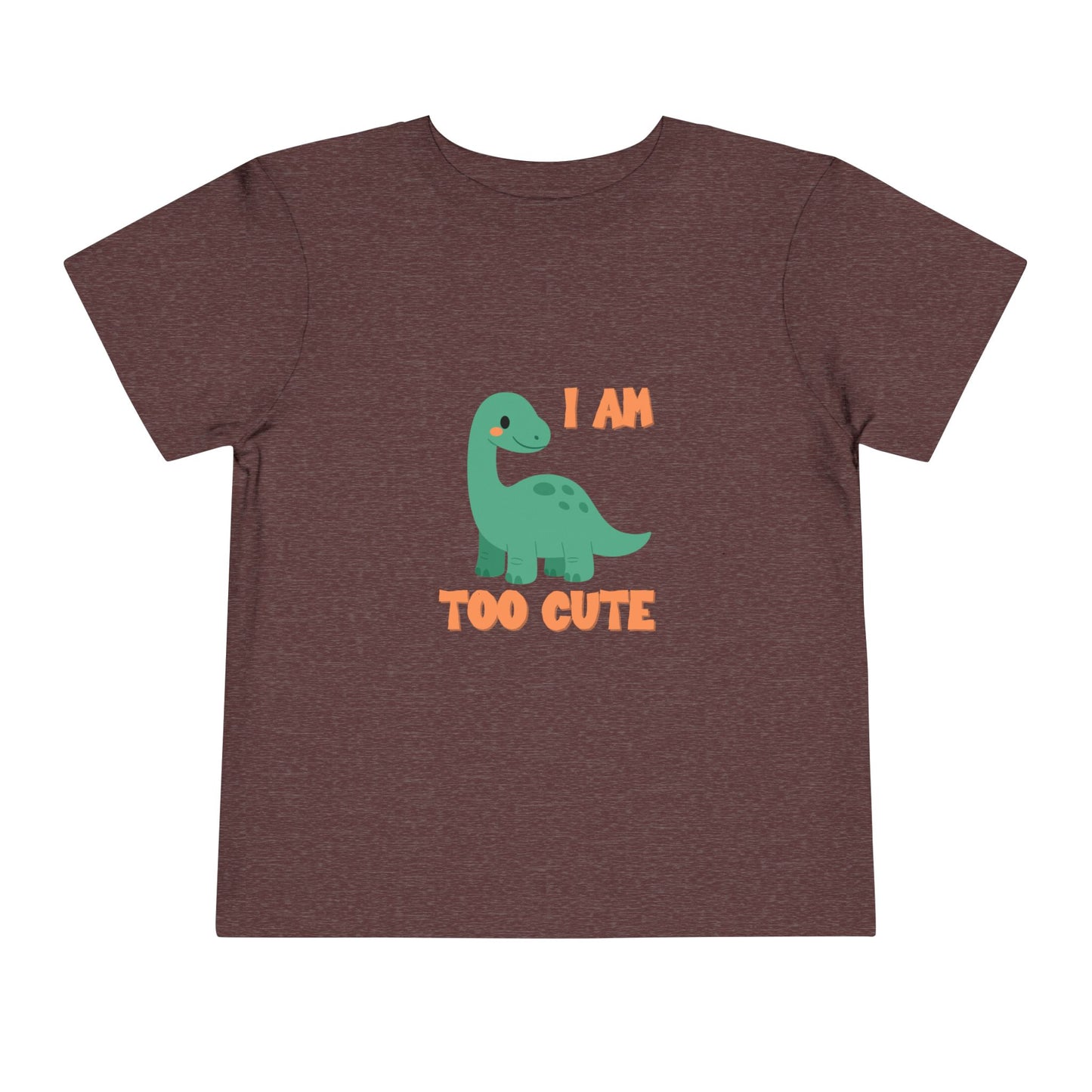 I AM TOO CUTE Toddler Size T-Shirt for kids who love dinosaurs