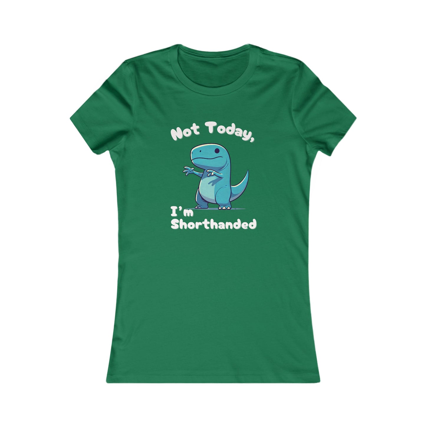 Bluey Not Today, Im Shorthanded Womens fit Short Sleeve Tee Stem for Women and Girls who Love Dinosaurs tshirts T-Shirt