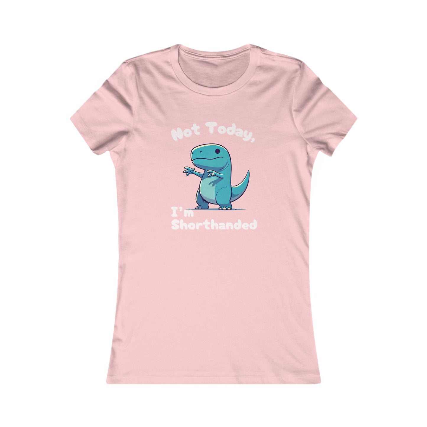 Bluey Not Today, Im Shorthanded Womens fit Short Sleeve Tee Stem for Women and Girls who Love Dinosaurs tshirts T-Shirt