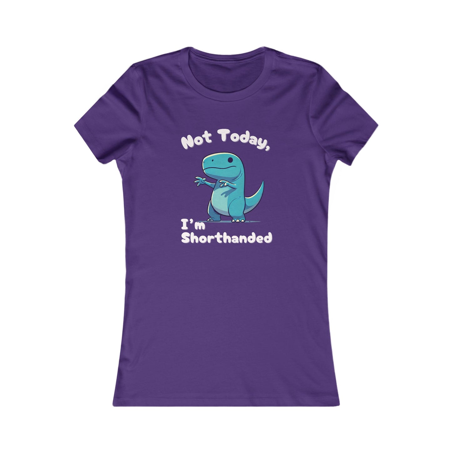 Bluey Not Today, Im Shorthanded Womens fit Short Sleeve Tee Stem for Women and Girls who Love Dinosaurs tshirts T-Shirt