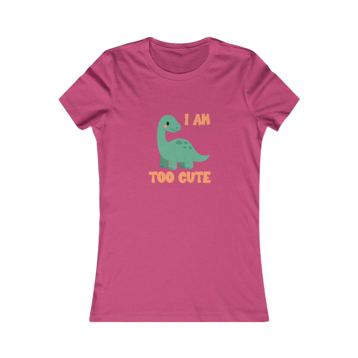 I AM TOO CUTE Womens fit Short Sleeve Tee