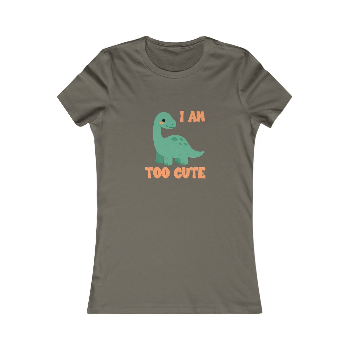 I AM TOO CUTE Womens fit Short Sleeve Tee