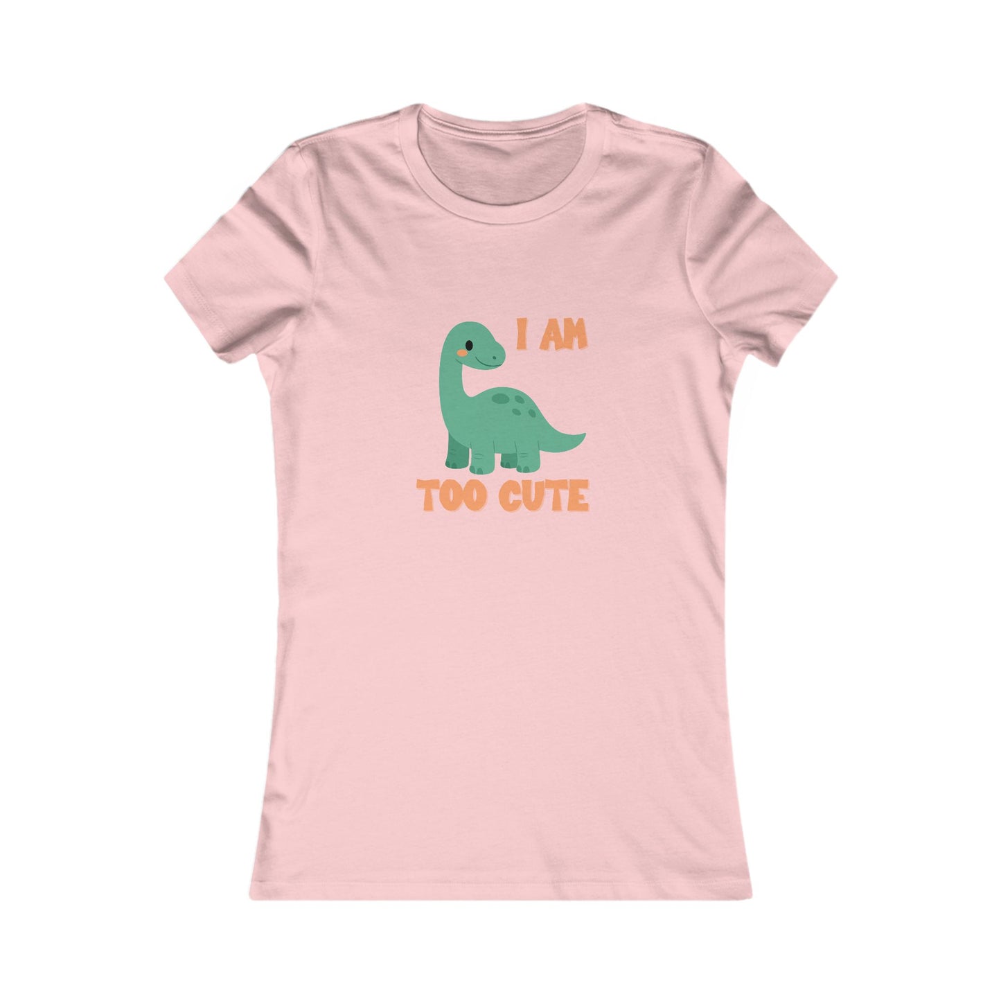 I AM TOO CUTE Womens fit Short Sleeve Tee