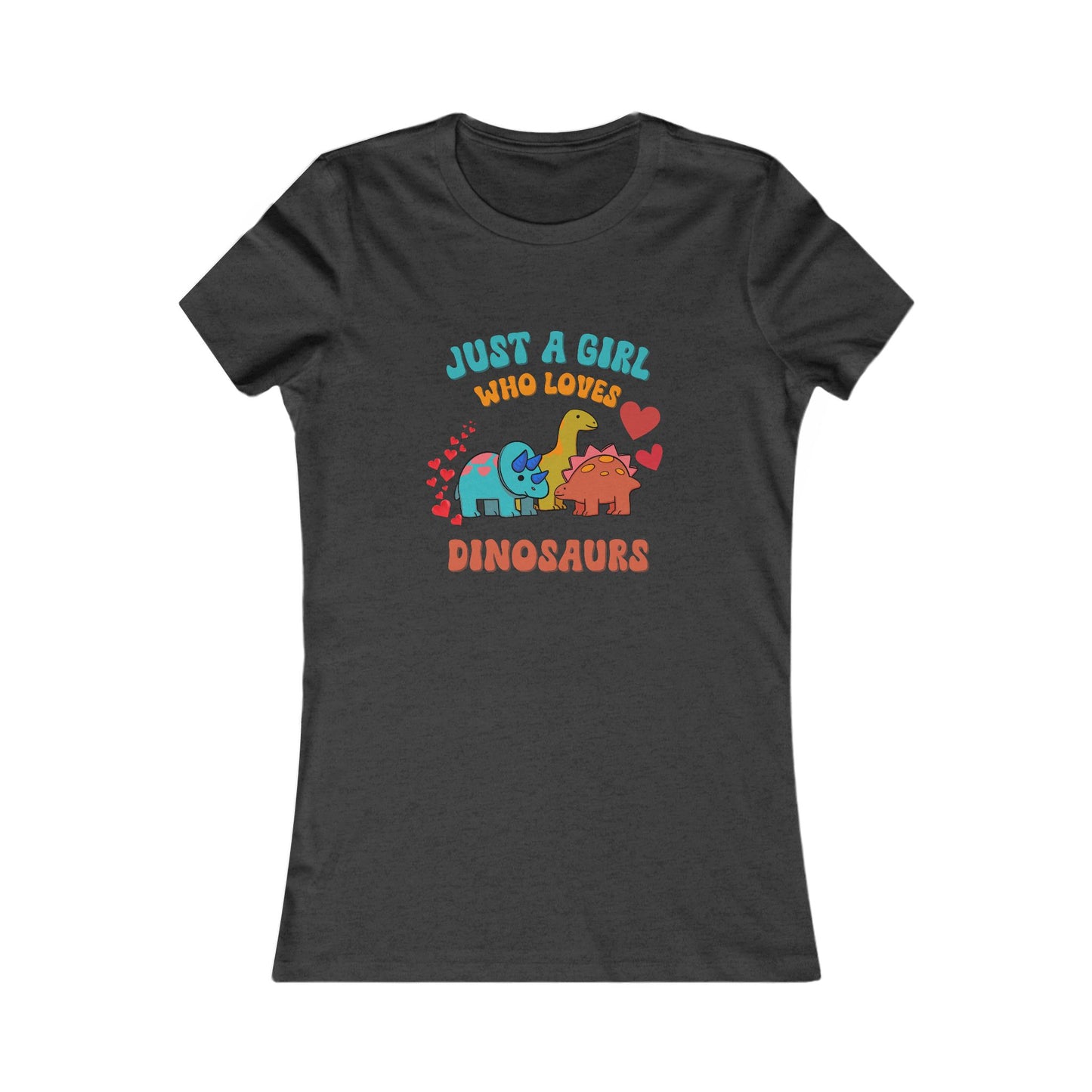Just a Girl Who Loves Dinosaurs Womens fit Short Sleeve Tee Stem for Women and Girls who Love Dinosaurs tshirts T-Shirt