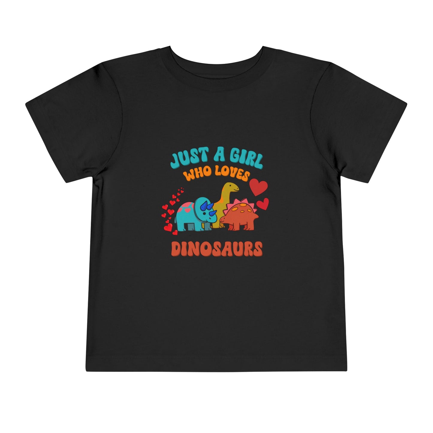 Just a Girl Who Loves Dinosaurs Toddler Size T-Shirt Stem children who Love Dinosaurs Tshirts