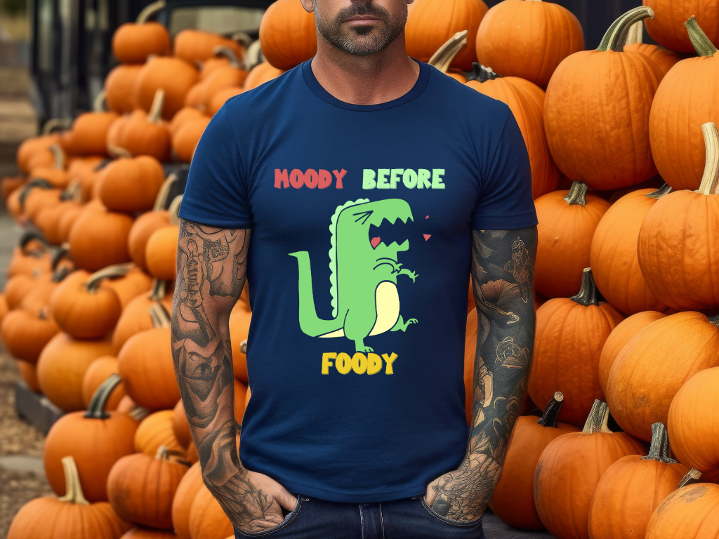 Moody Before Foody Unisex T Shirt Cute Dino Design with a clear message