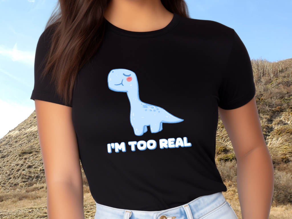 I’m Too Real General Fit Short Sleeve Tee Stem for Adults , inner children and teens who Love Dinosaurs tshirts T-Shirt