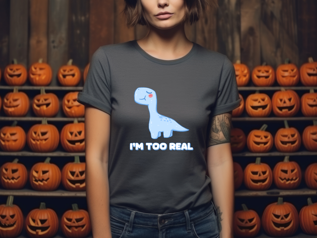 I m Too Real Womens fit Short Sleeve Tee Stem for Women and Girls who Love Dinosaurs tshirts T-Shirt