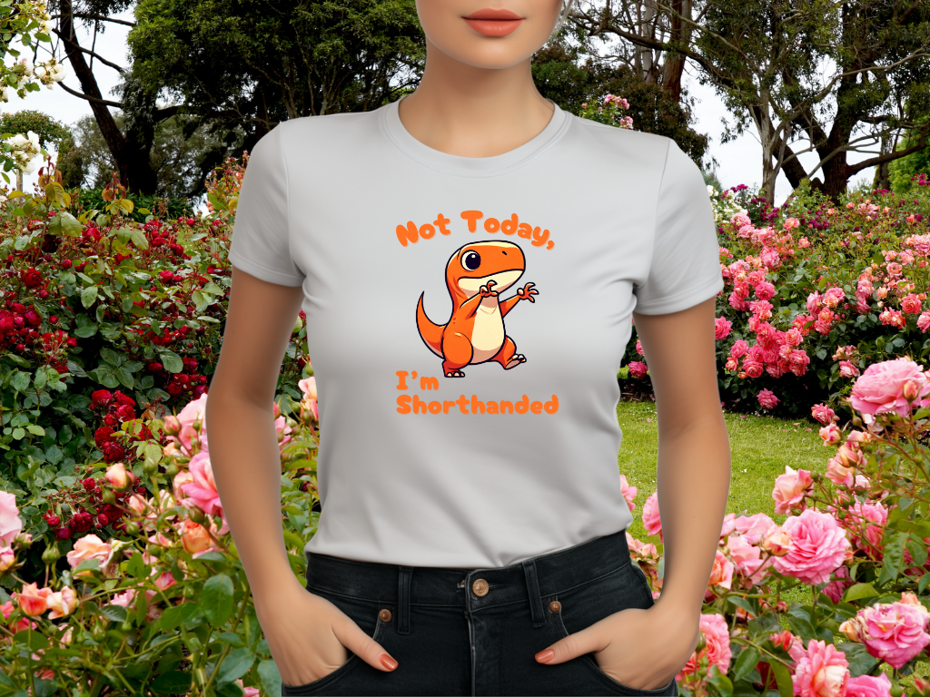 Orange Not Today, Im Shorthanded Womens fit Short Sleeve Tee Stem for Women and Girls who Love Dinosaurs tshirts T-Shirt