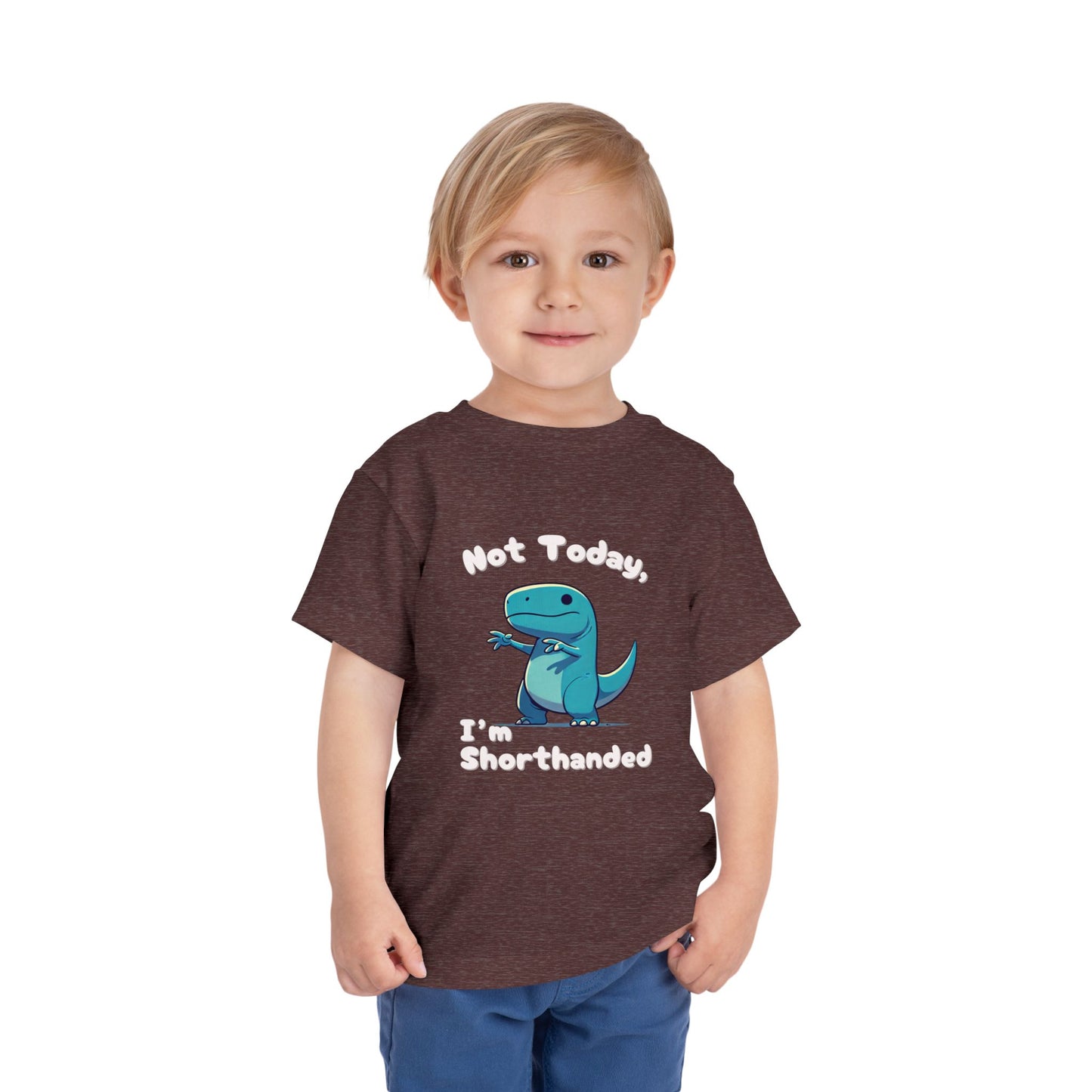 Bluey Not Today, Im Shorthanded Toddler Size T-Shirt Stem children who Love Dinosaurs Tshirts