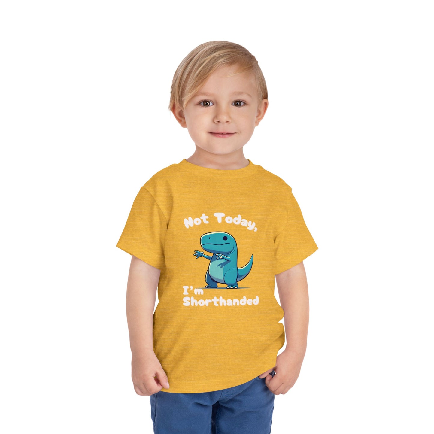 Bluey Not Today, Im Shorthanded Toddler Size T-Shirt Stem children who Love Dinosaurs Tshirts