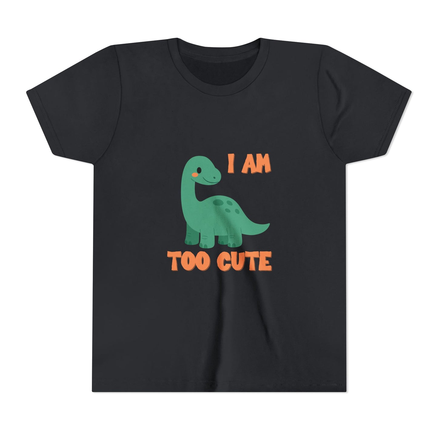 I AM TOO CUTE Youth Size T-Shirt for kids who love dinosaurs