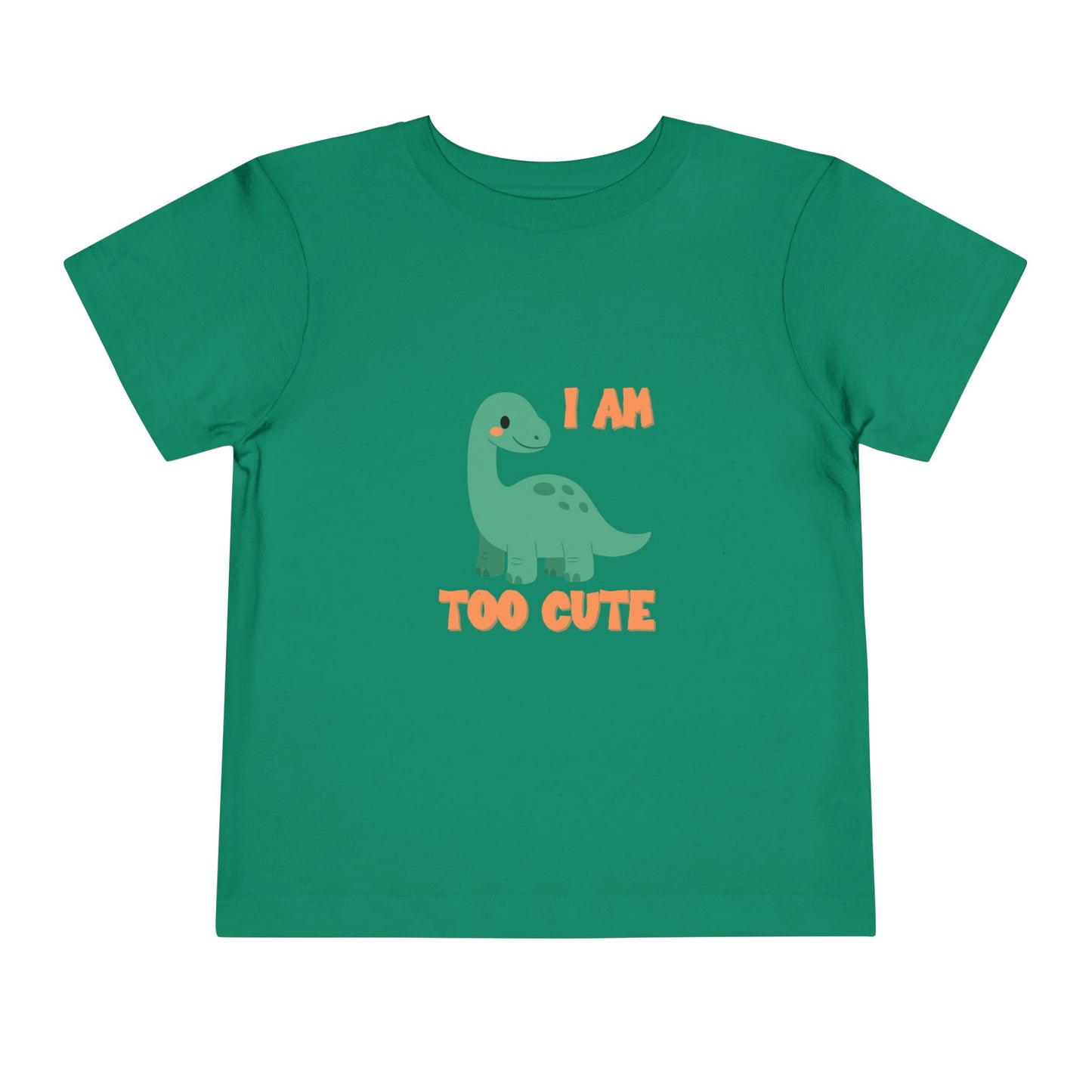 I AM TOO CUTE Toddler Size T-Shirt for kids who love dinosaurs