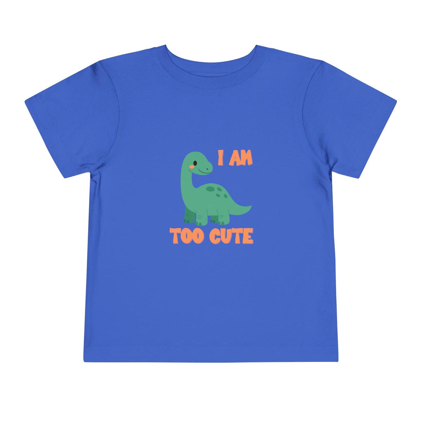 I AM TOO CUTE Toddler Size T-Shirt for kids who love dinosaurs