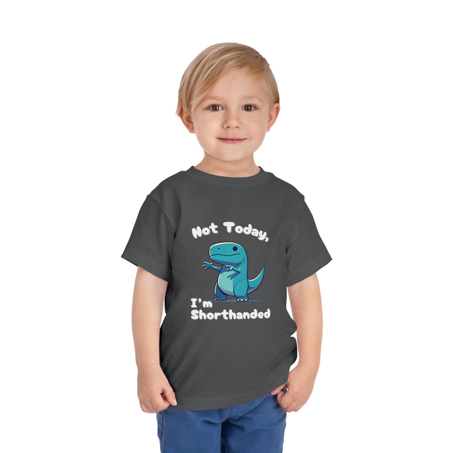 Bluey Not Today, Im Shorthanded Toddler Size T-Shirt Stem children who Love Dinosaurs Tshirts