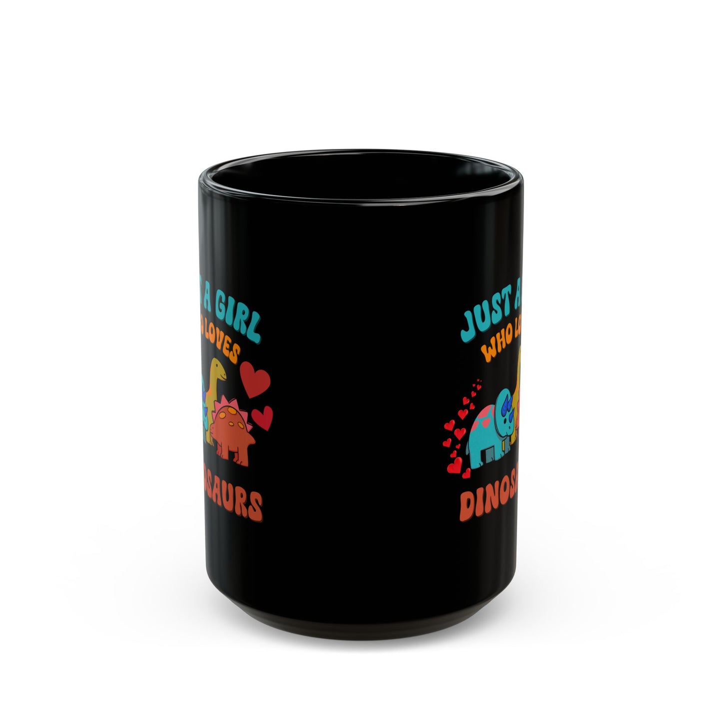 Just a Girl Who Loves Dinosaurs 11oz or 15oz Dino Black Ceramic Park Type Mug for the Jurassic Dinosaur Fans