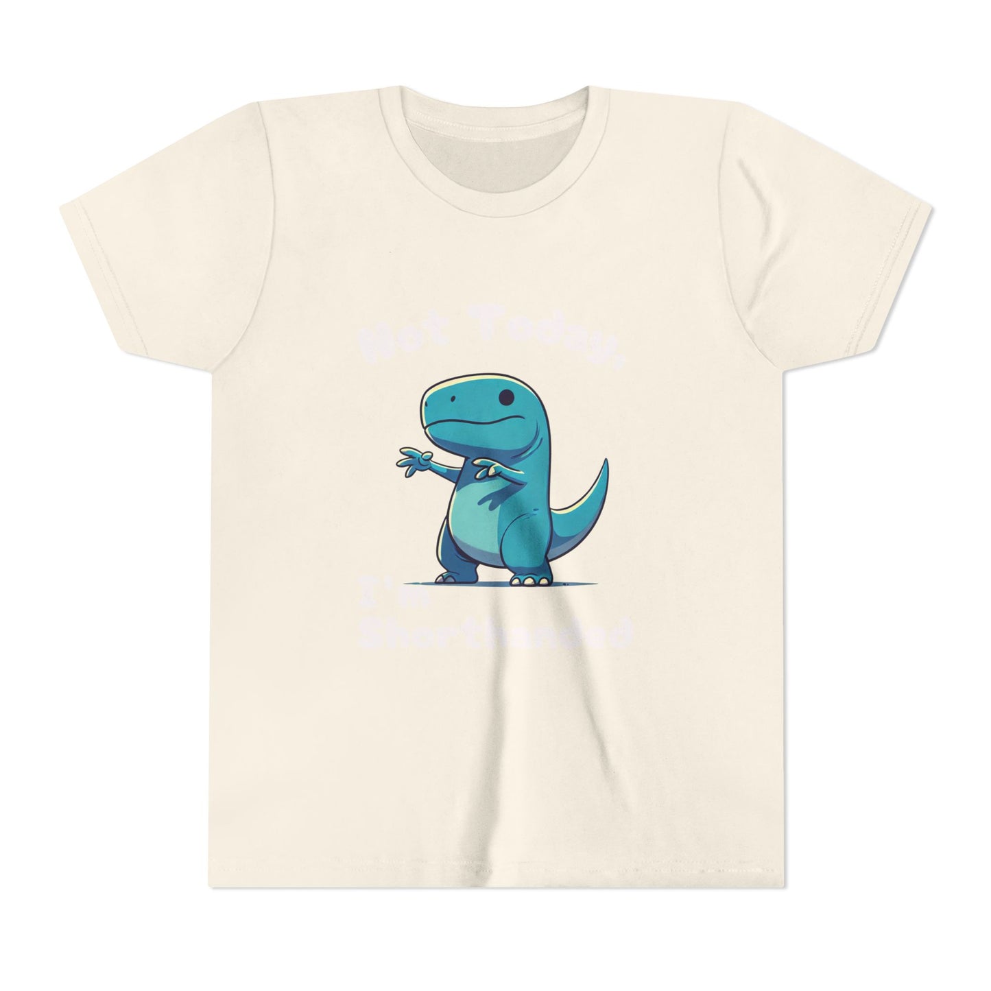 Bluey Not Today, Im Shorthanded Youth Size T-Shirt Stem Tweens and Teens who Love Dinosaurs Tshirts