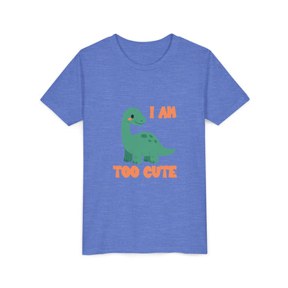 I AM TOO CUTE  Youth Size T-Shirt for kids who love dinosaurs