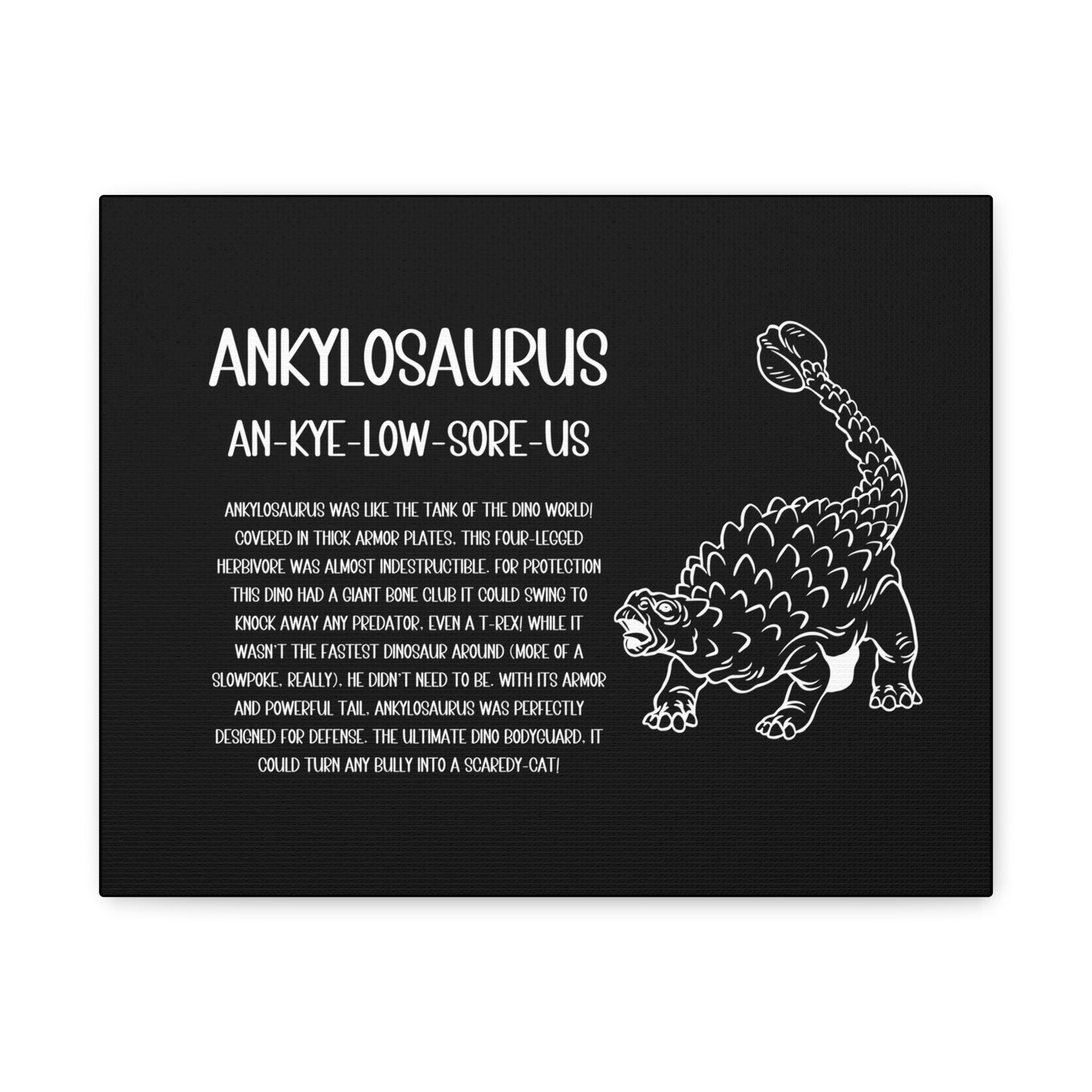 Defensive Ankylosaurus Horizontal Matte Canvas Black, Stretched, 1.25" Amazing Gift for the Dino Lover in your life