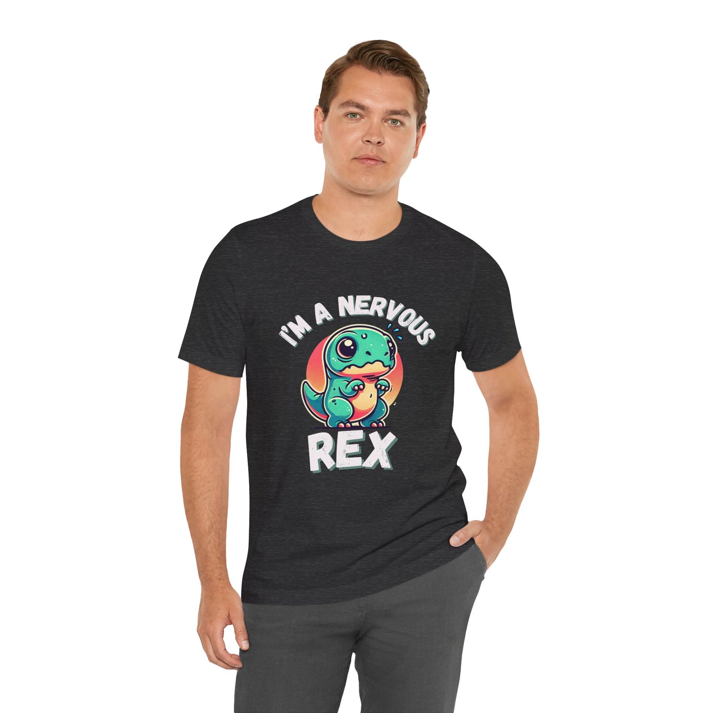 I’m a Nervous Rex Unisex T-Shirt – Cute & Funny Dinosaur Design for Dino Lovers