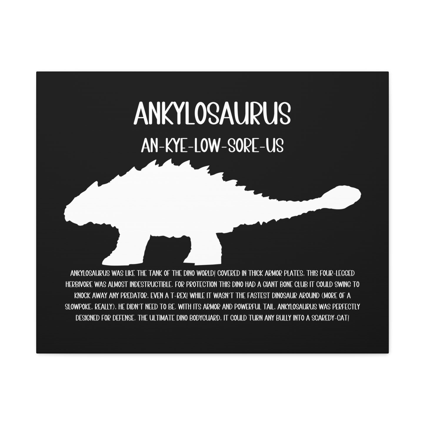 Ankylosaurus Horizontal Matte Canvas Black, Stretched, 1.25" Amazing Gift for the Dino Lover in your life