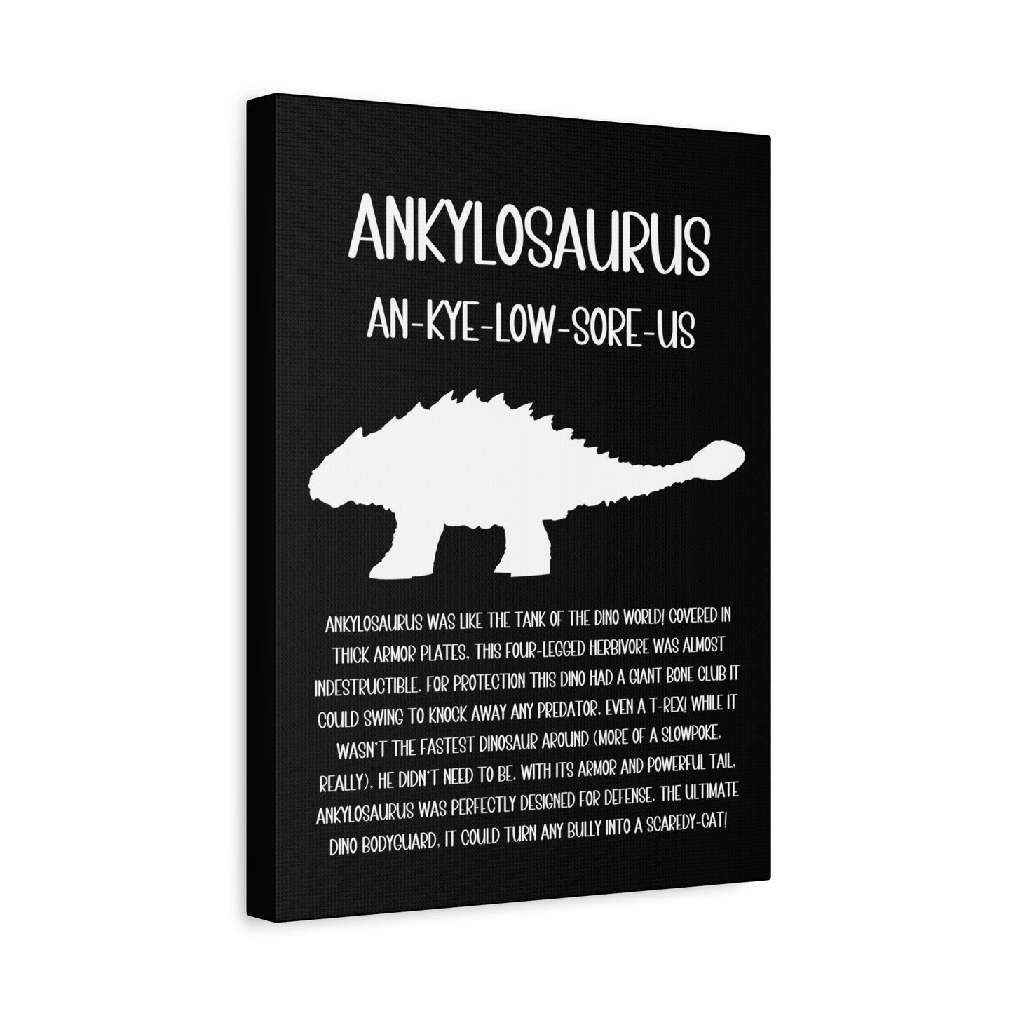 Ankylosaurus Vertical Matte Canvas Black, Stretched, 1.25" Amazing Gift for the Dino Lover in your life