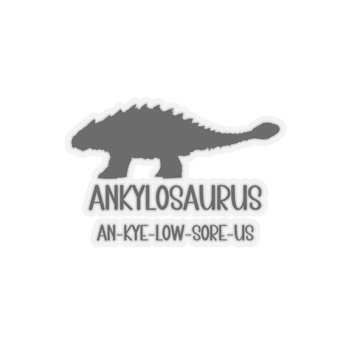 Ankylosaurus - Amazing Kiss-Cut Sticker Gift to dino decorate any surface