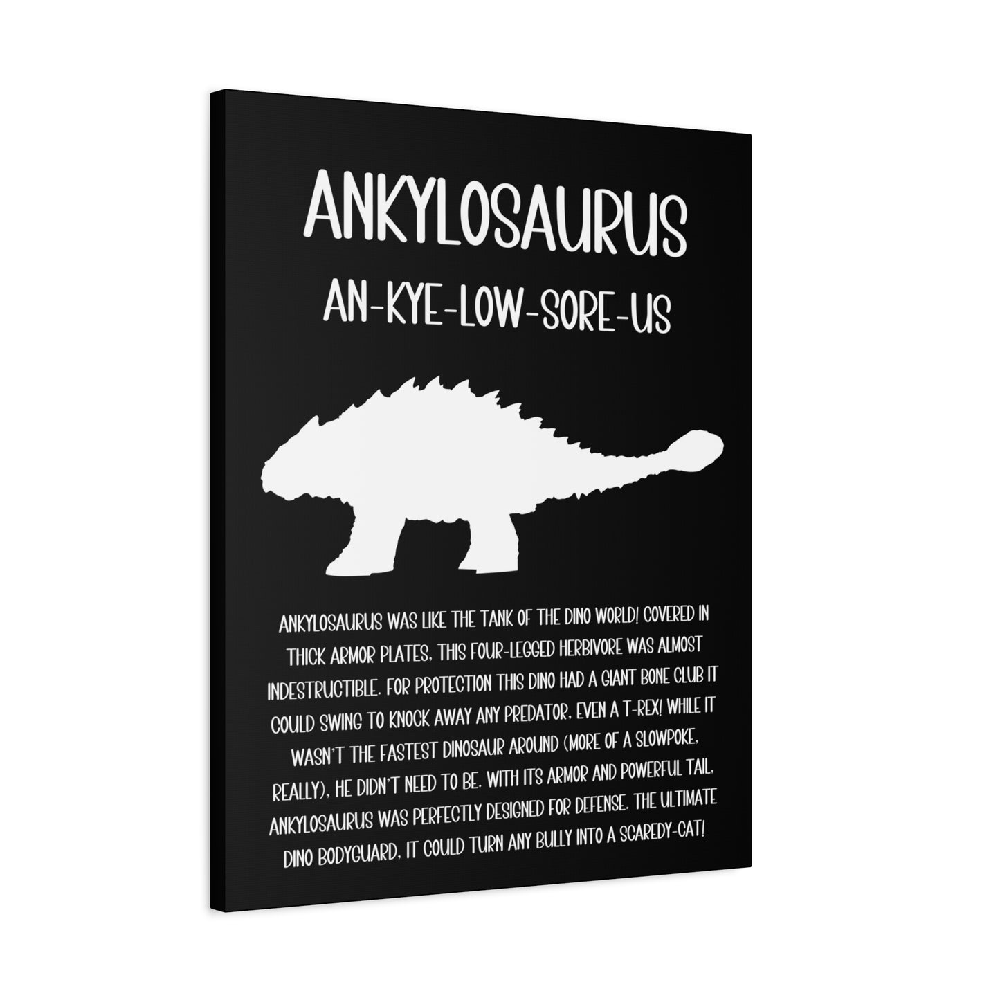 Ankylosaurus Vertical Matte Canvas Black, Stretched, 1.25" Amazing Gift for the Dino Lover in your life