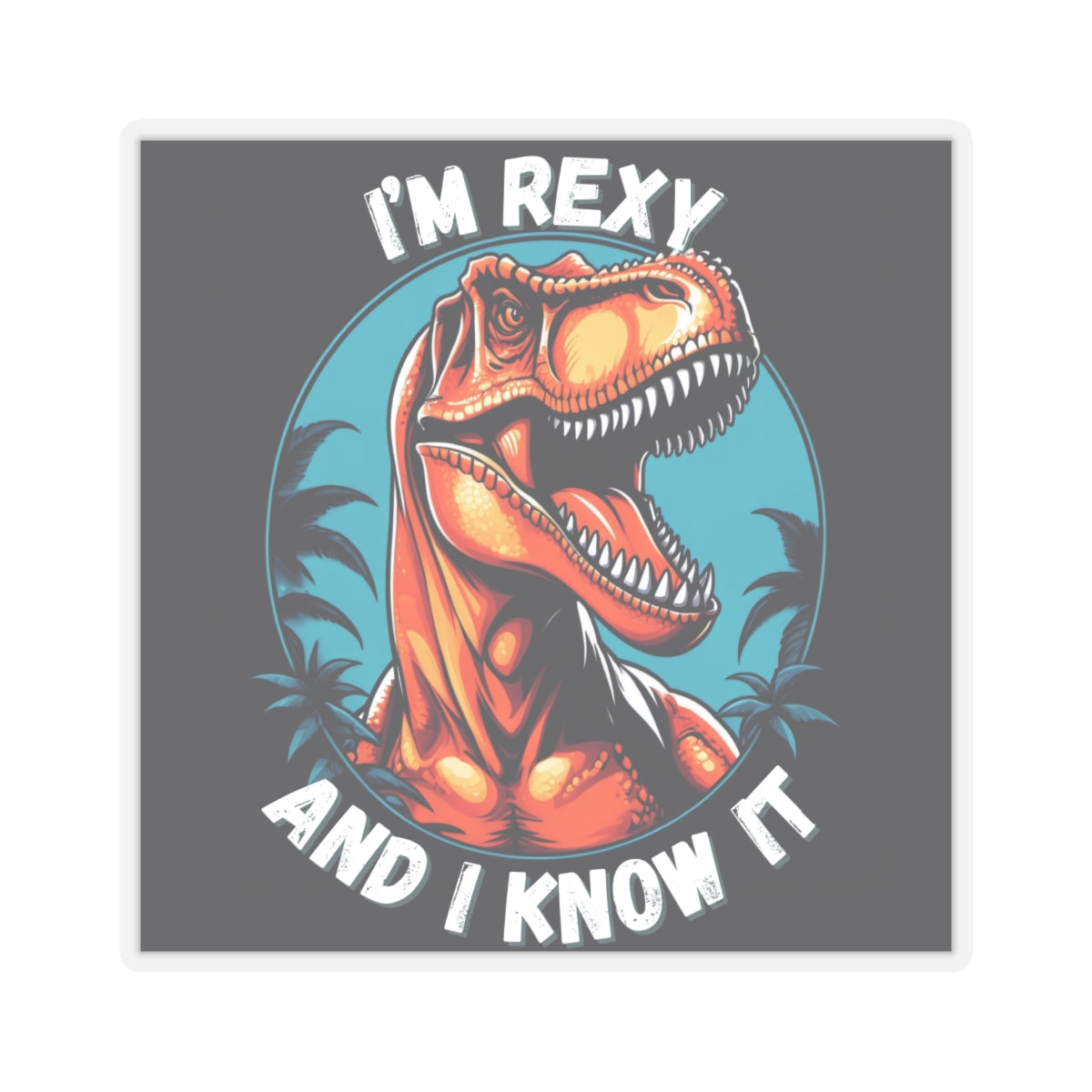 Rexy Swagger Sticker – The King of Confidence