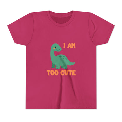 I AM TOO CUTE  Youth Size T-Shirt for kids who love dinosaurs