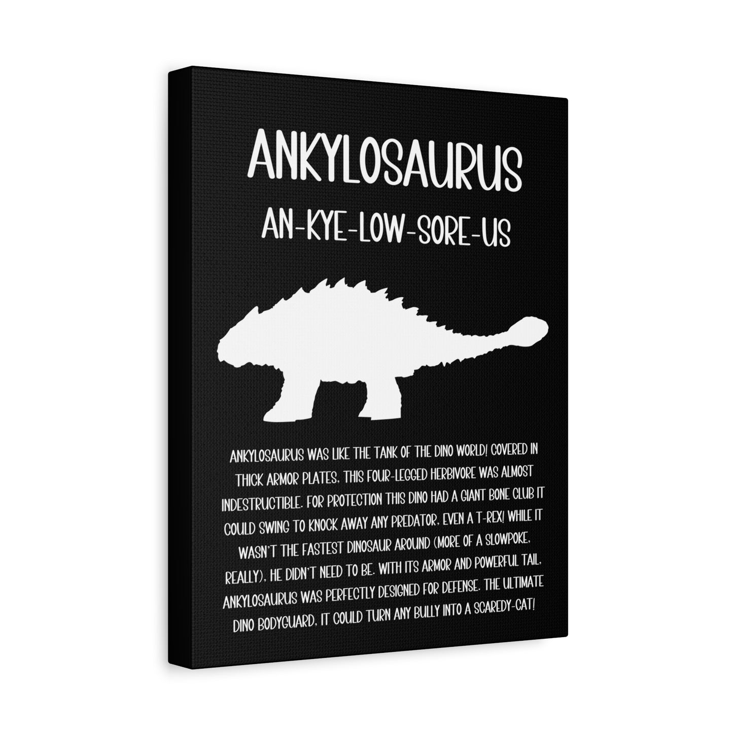 Ankylosaurus Vertical Matte Canvas Black, Stretched, 1.25" Amazing Gift for the Dino Lover in your life