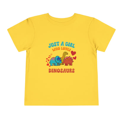 Just a Girl Who Loves Dinosaurs Toddler Size T-Shirt Stem children who Love Dinosaurs Tshirts