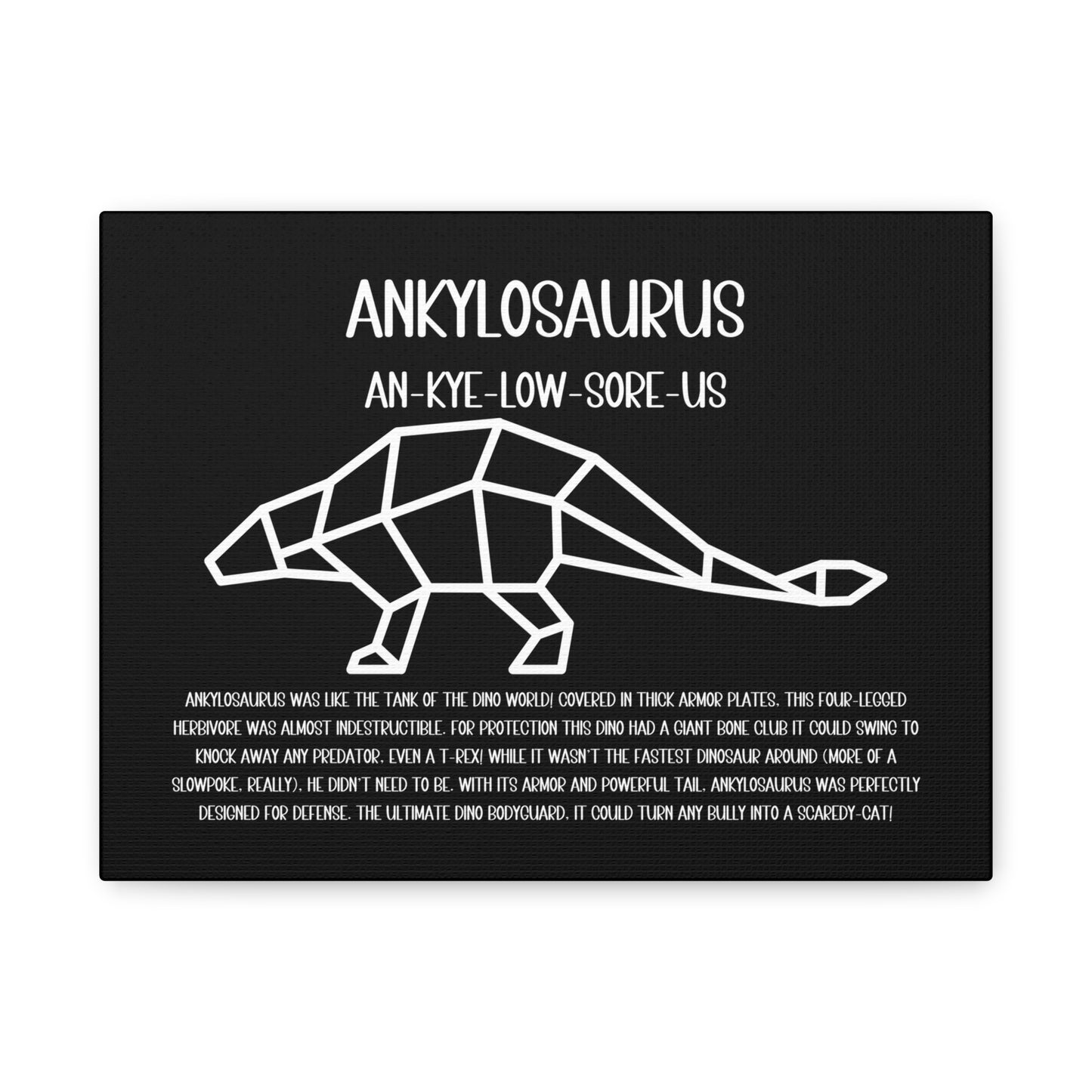 Polygon Ankylosaurus Horizontal Matte Canvas Black, Stretched, 1.25" Amazing Gift for the Dino Lover in your life