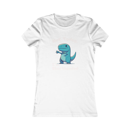 Bluey Not Today, Im Shorthanded Womens fit Short Sleeve Tee Stem for Women and Girls who Love Dinosaurs tshirts T-Shirt
