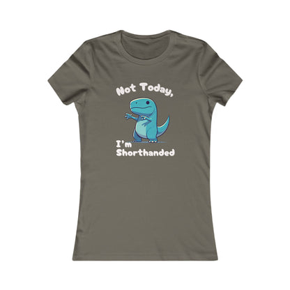 Bluey Not Today, Im Shorthanded Womens fit Short Sleeve Tee Stem for Women and Girls who Love Dinosaurs tshirts T-Shirt