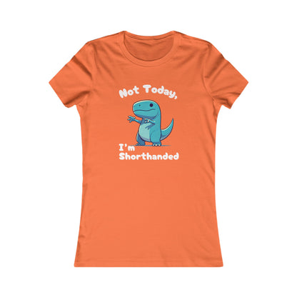 Bluey Not Today, Im Shorthanded Womens fit Short Sleeve Tee Stem for Women and Girls who Love Dinosaurs tshirts T-Shirt