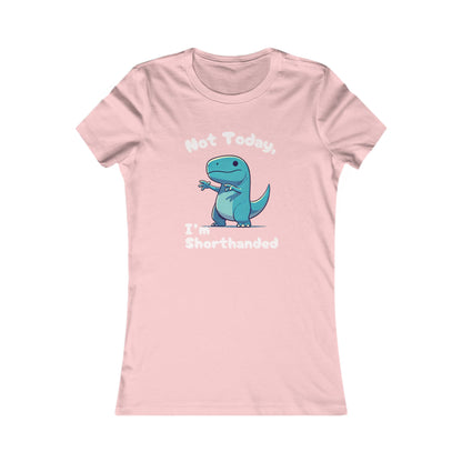 Bluey Not Today, Im Shorthanded Womens fit Short Sleeve Tee Stem for Women and Girls who Love Dinosaurs tshirts T-Shirt