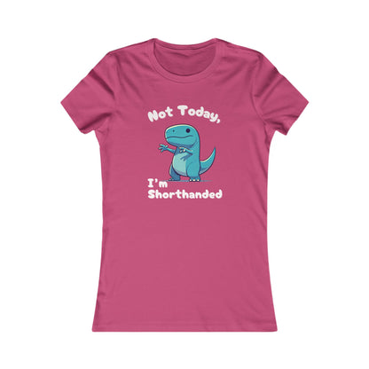 Bluey Not Today, Im Shorthanded Womens fit Short Sleeve Tee Stem for Women and Girls who Love Dinosaurs tshirts T-Shirt