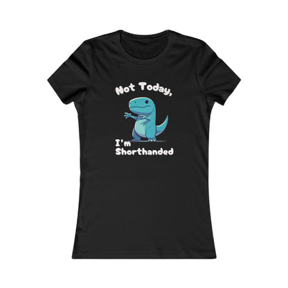Bluey Not Today, Im Shorthanded Womens fit Short Sleeve Tee Stem for Women and Girls who Love Dinosaurs tshirts T-Shirt