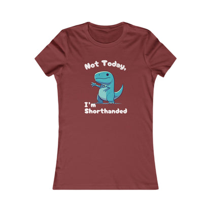 Bluey Not Today, Im Shorthanded Womens fit Short Sleeve Tee Stem for Women and Girls who Love Dinosaurs tshirts T-Shirt