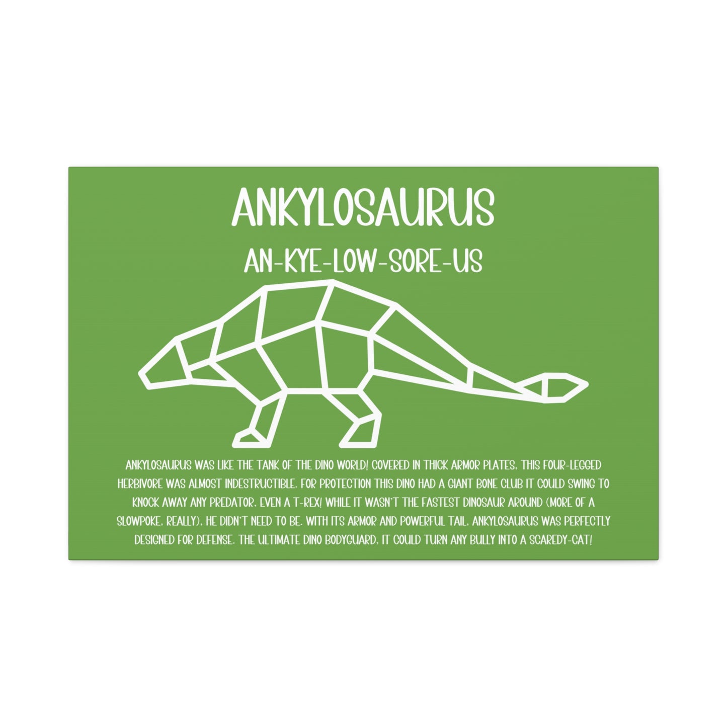 Polygon Ankylosaurus Horizontal Matte Canvas Green, Stretched, 1.25" Amazing Gift for the Dino Lover in your life