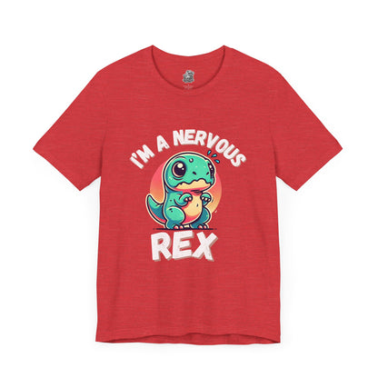 I’m a Nervous Rex Unisex T-Shirt – Cute & Funny Dinosaur Design for Dino Lovers