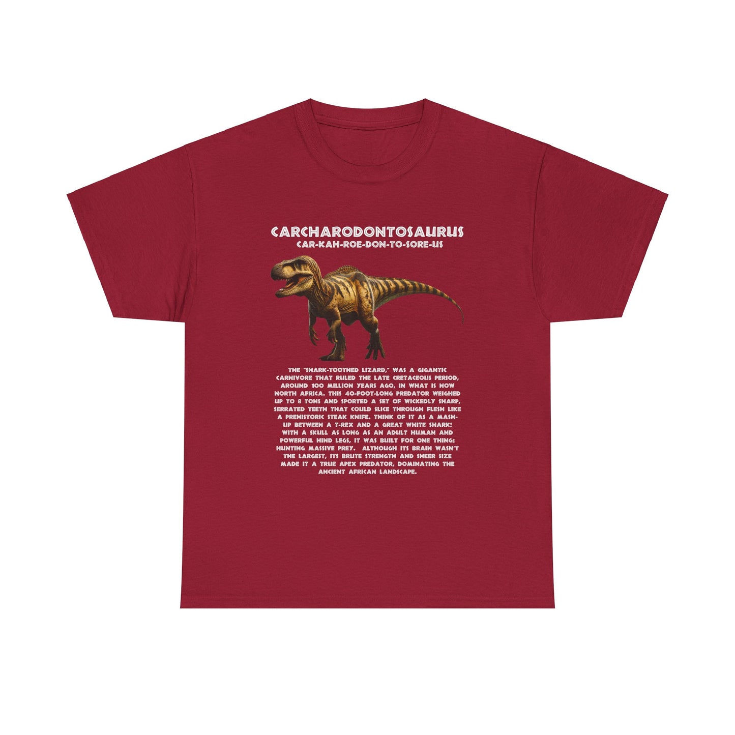 Jurassic Style - Carcharodontosaurus Dinosaur Unisex Heavy Cotton Tee