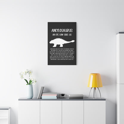 Ankylosaurus Vertical Matte Canvas Black, Stretched, 1.25" Amazing Gift for the Dino Lover in your life