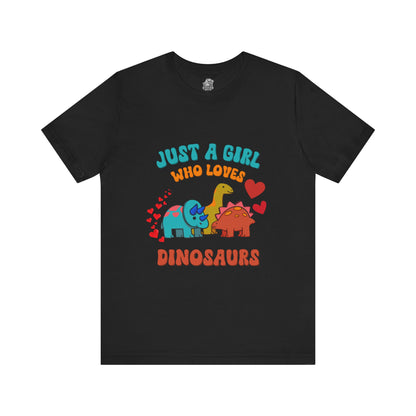 Retro - Just a Girl Who Loves Dinosaurs Unisex T-Shirt – Perfect for Dino Enthusiasts