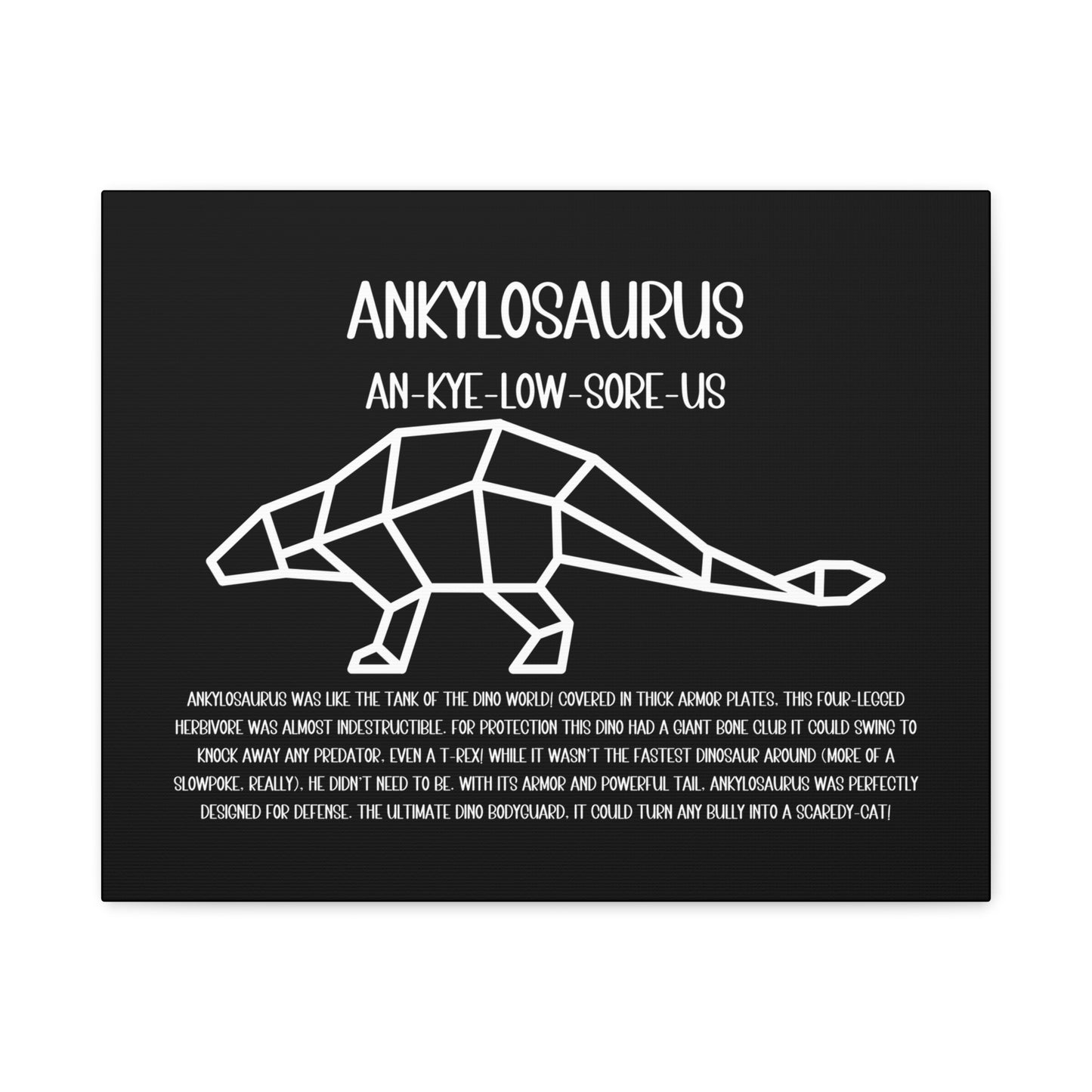 Polygon Ankylosaurus Horizontal Matte Canvas Black, Stretched, 1.25" Amazing Gift for the Dino Lover in your life