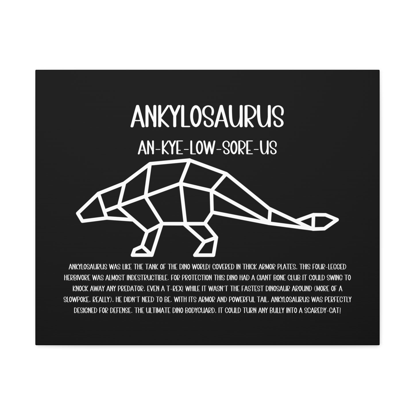 Polygon Ankylosaurus Horizontal Matte Canvas Black, Stretched, 1.25" Amazing Gift for the Dino Lover in your life